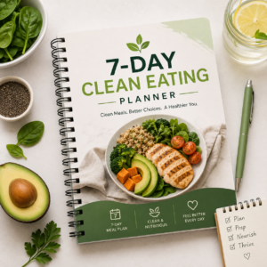 7-Day Clean Eating Planner